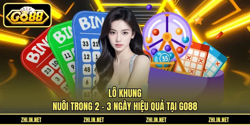 Lô Khung - Nuôi Trong 2 - 3 Ngày Hiệu Quả Tại Go88 5 go88 Lô Khung – Nuôi Trong 2 – 3 Ngày Hiệu Quả Tại Go88