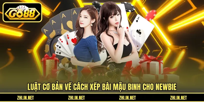 Cách Xếp Bài Mậu Binh Không Bị Lủng Và Ăn Trắng Hay 2 go88 Luật cơ bản về cách xếp bài mậu binh cho newbie
