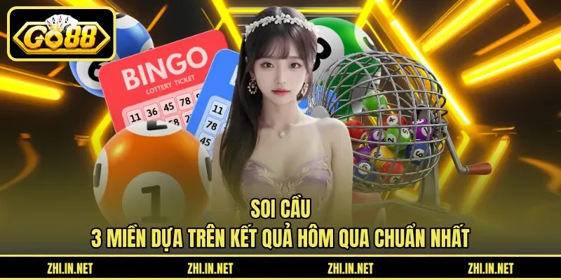 Soi Cầu 3 Miền Dựa Trên Kết Quả Hôm Qua Chuẩn Nhất 2 go88 Soi Cầu 3 Miền Dựa Trên Kết Quả Hôm Qua Chuẩn Nhất